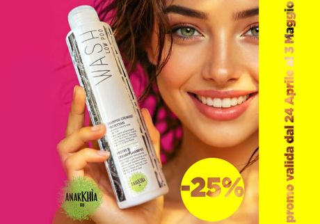 - 25% su Anarkhia Bio + Novità Calore & Colore
