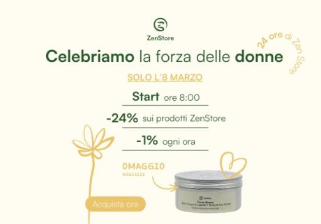 Speciale 8 Marzo - Sconto dal 24% su tutti i Prodotti ZenStore + Omaggio Speciale