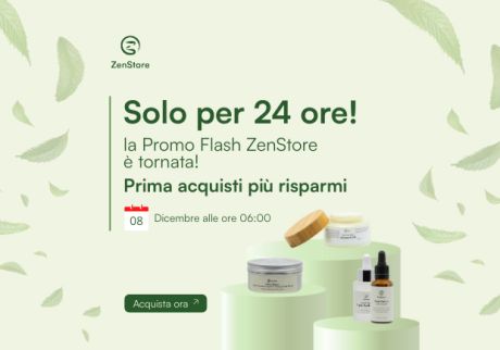 Speciale 8 Dicembre - Sconto dal 24% su tutti i Prodotti ZenStore + Omaggio Natalizio​​